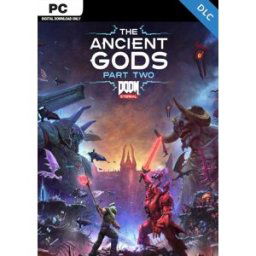 DOOM Eternal The Ancient Gods - Part Two PC (Steam)