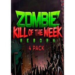 Zombie Kill of the Week - Reborn 4 Pack PC