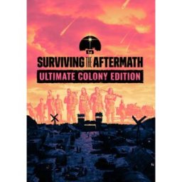 Surviving the Aftermath Ultimate Colony Edition PC