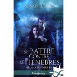 Sony Ericsson battre contre les Ténèbres : Melena Sanders, T4 Illene, Susan Infinity
