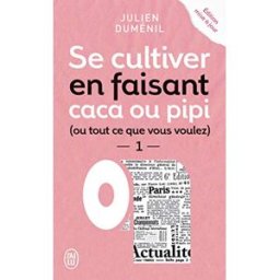 Sony Ericsson cultiver en faisant caca ou pipi (ou tout ce que vous voulez). Vol. 1 Julien Duménil J'ai lu