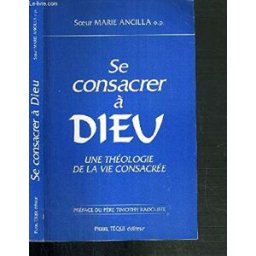 Sony Ericsson consacrer à Dieu : une théologie de la vie consacrée : l'enseignement du magistère depuis Vatican Marie-Ancilla Téqui
