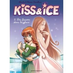 Vents d'Ouest Kiss & Ice Tome 2 ; Des Fissures Dans La Glace