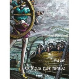 GLENAT la mare aux pirates