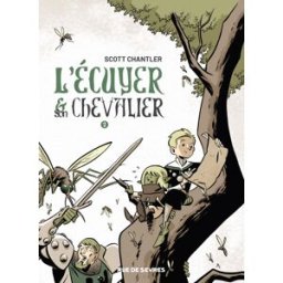 Rue de Sèvres L'écuyer et son chevalier tome 2