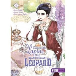 Pika Édition Demoiselle lapine et le grand méchant léopard tome 6