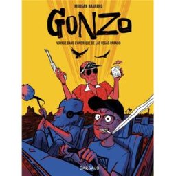 Dargaud Gonzo, voyage dans l'Amérique de Las Vegas parano