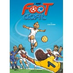 Vents d'Ouest foot goal tome 1 - stars en herbe