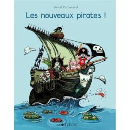 LA JOIE DE LIRE Les nouveaux pirates !