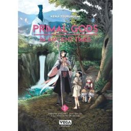 Vega+ Primal gods in ancient times tome 1