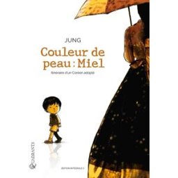 Soleil Couleur de peau : miel - intégrale tomes 3 et 4