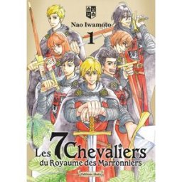 Akata Les 7 chevaliers du royaume des Marronniers tome 1
