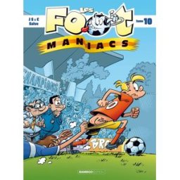 Bamboo Les Foot Maniacs tome 10