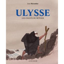 ACTES SUD Ulysse, les chants du retour