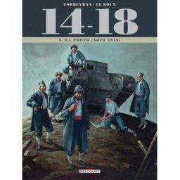 Delcourt 14-18 tome 6 - La photo (août 1916)