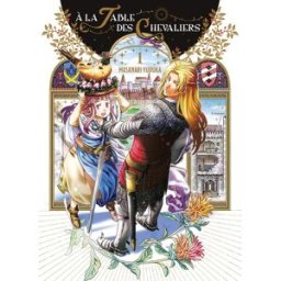 Komikku éditions À la table des Chevaliers tome 1