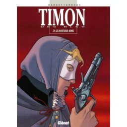 GLENAT timon des bles tome 4 - les manteaux noirs