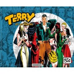 Barbier Terry et les pirates tome 3 - 1939-1940