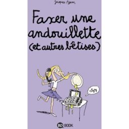 BAYARD JEUNESSE faxer une andouillette (et autres bêtises)