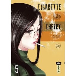 Kana Cigarette and cherry tome 5