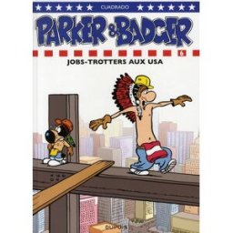 Dupuis parker et badger tome 6 - jobs-trotters aux usa
