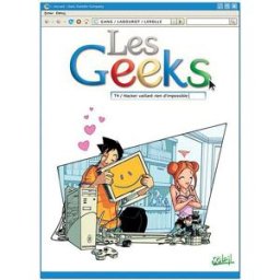 Soleil les geeks tome 4 - hacker vaillant rien d'impossible