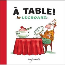 LAJOUANIE À table !