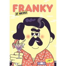 Les Requins Marteaux Franky et Nicole tome 5