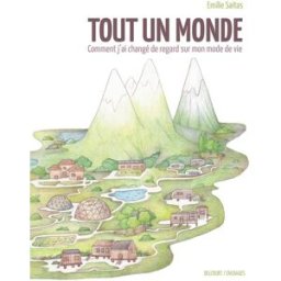 Delcourt Tout un monde - Comment j'ai changé de regard sur mon mode de vie