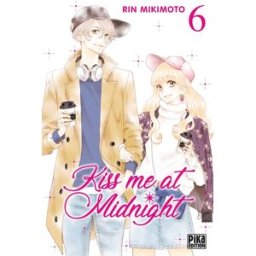 PIKA Kiss me at midnight tome 6