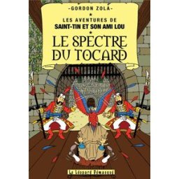 LE LEOPARD DEMASQUE Les aventures de Saint-tin et son ami Lou tome 20 - le spectre du tocard