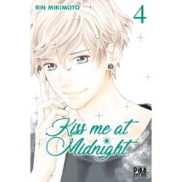 PIKA Kiss me at midnight tome 4
