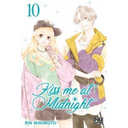 PIKA Kiss me at midnight tome 10