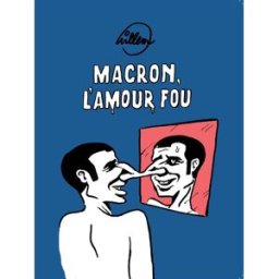 REQUINS MARTEAUX Macron - L'amour fou