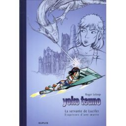 Dupuis Yoko Tsuno tome 25 - la servante de Lucifer - les esquisses d'une oeuvre