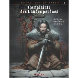 Dargaud Complainte des landes perdues - cycle les chevaliers du pardon tome 4