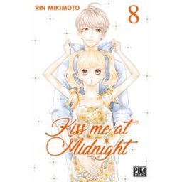 PIKA Kiss me at midnight tome 8
