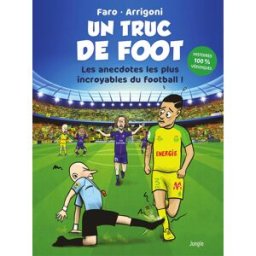 Éditions Jungle Un truc de foot