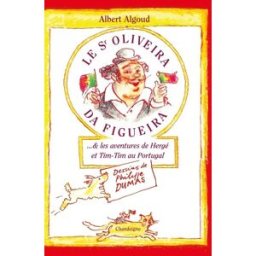EDITIONS CHANDEIGNE&LIMA Les aventures de Tim Tim et Hergé au Portugal