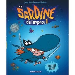 Dargaud Sardine de l'espace tome 1 - platine laser