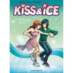 VENTS D'OUEST kiss and ice tome 3 - voulez-vous danser ?