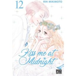 PIKA Kiss me at midnight tome 12