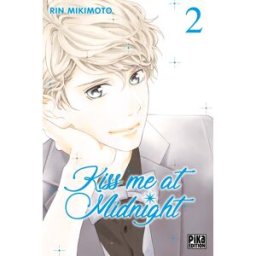 PIKA Kiss me at midnight tome 2