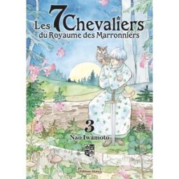 Akata Les 7 chevaliers du royaume des Marronniers tome 3
