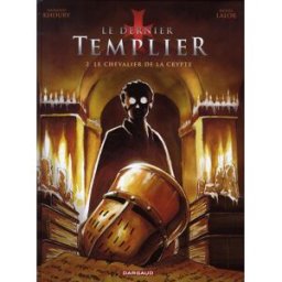 Dargaud Le dernier templier tome 2 - le chevalier de la crypte