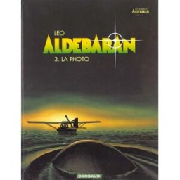 Dargaud Aldebaran tome 3 - la photo