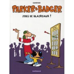 Dargaud Parker & Badger ; Jobs De Blaireaux !