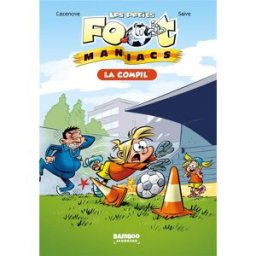 BAMBOO Les petits Foot Maniacs - la compil' (roman) tome 1