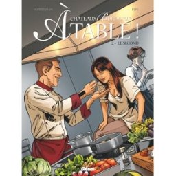 Glénat Châteaux Bordeaux - À table ! tome 2