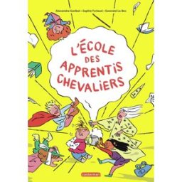 Casterman L'école des apprentis chevaliers
